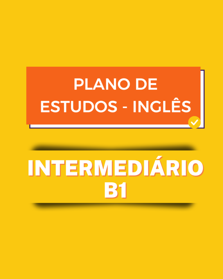 Plano de Estudos B1 – Curso de inglês intermediário B1