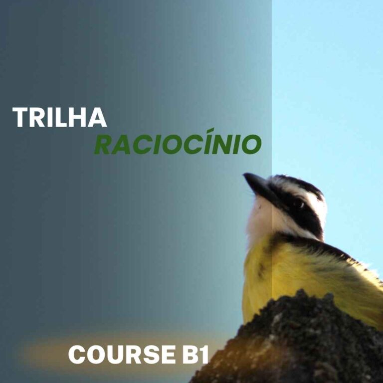 Curso Bem-Te-Vi B1 – Trilha Raciocínio