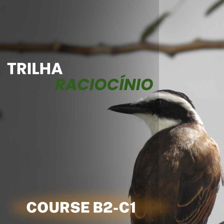Curso Bem-Te-Vi B2-C1 – Trilha Raciocínio