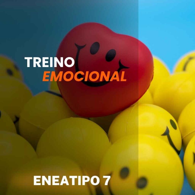 Treino emocional – Eneatipo 7